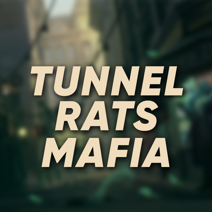 Tunnel Rats Mafia команда по Deadlock