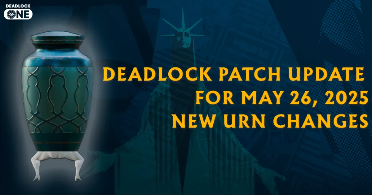 Deadlock Patch Update for May 26, 2025