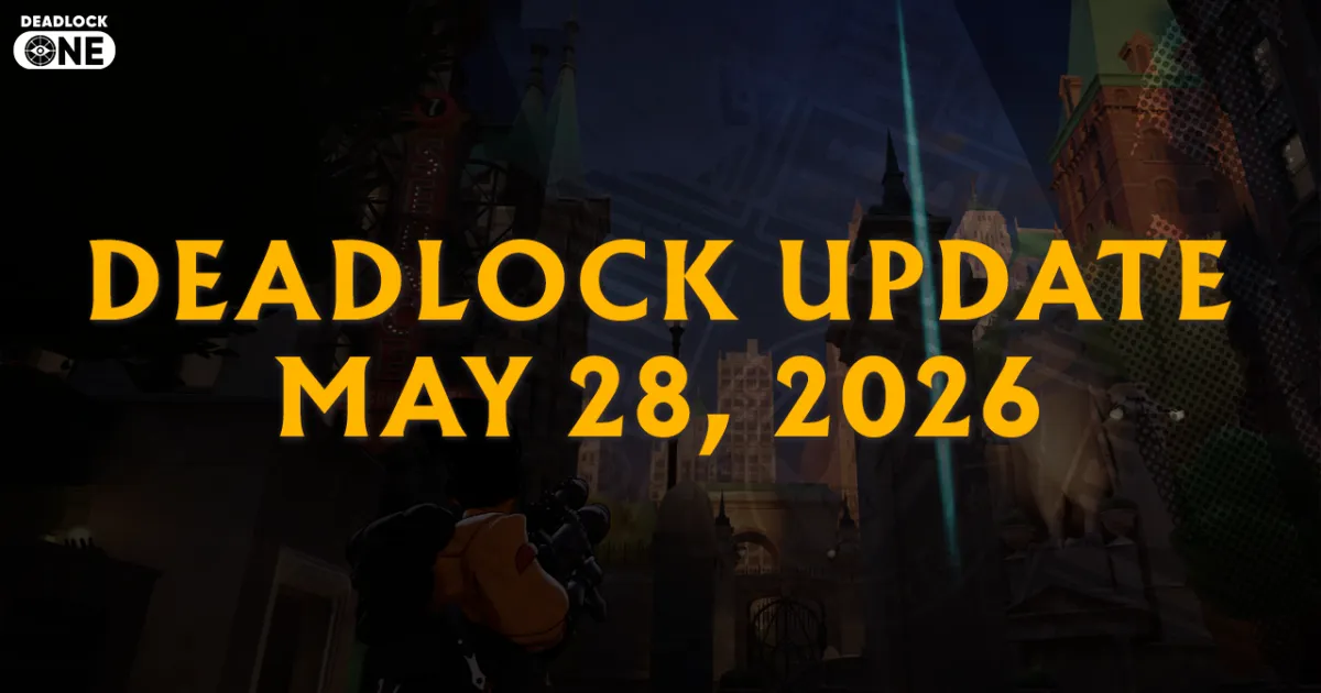 Deadlock Update — May 28, 2026