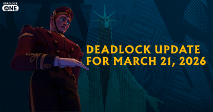 Deadlock Update for March 21, 2026