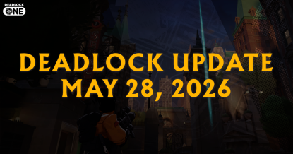 Deadlock Update — May 28, 2026 Deadlock Update — May 28, 2026