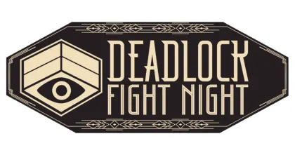 Deadlock Fight Night #2 - Europe