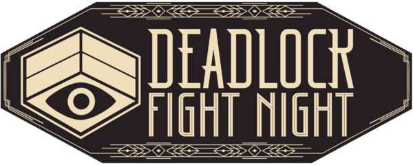 Deadlock Fight Night #22 - North America
